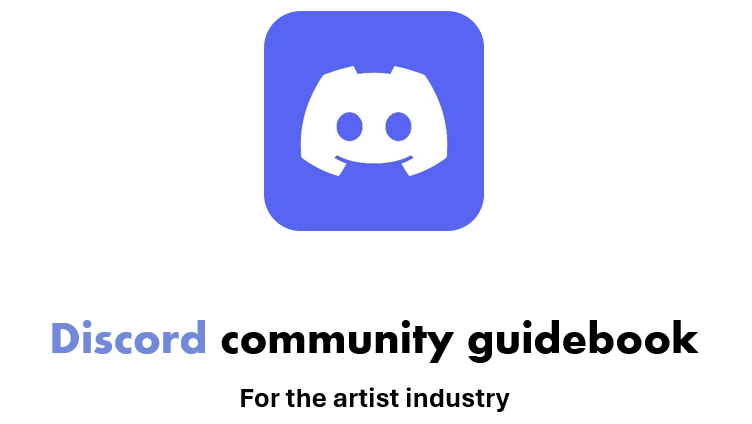 Discord Guidebook - For the Artist Industry