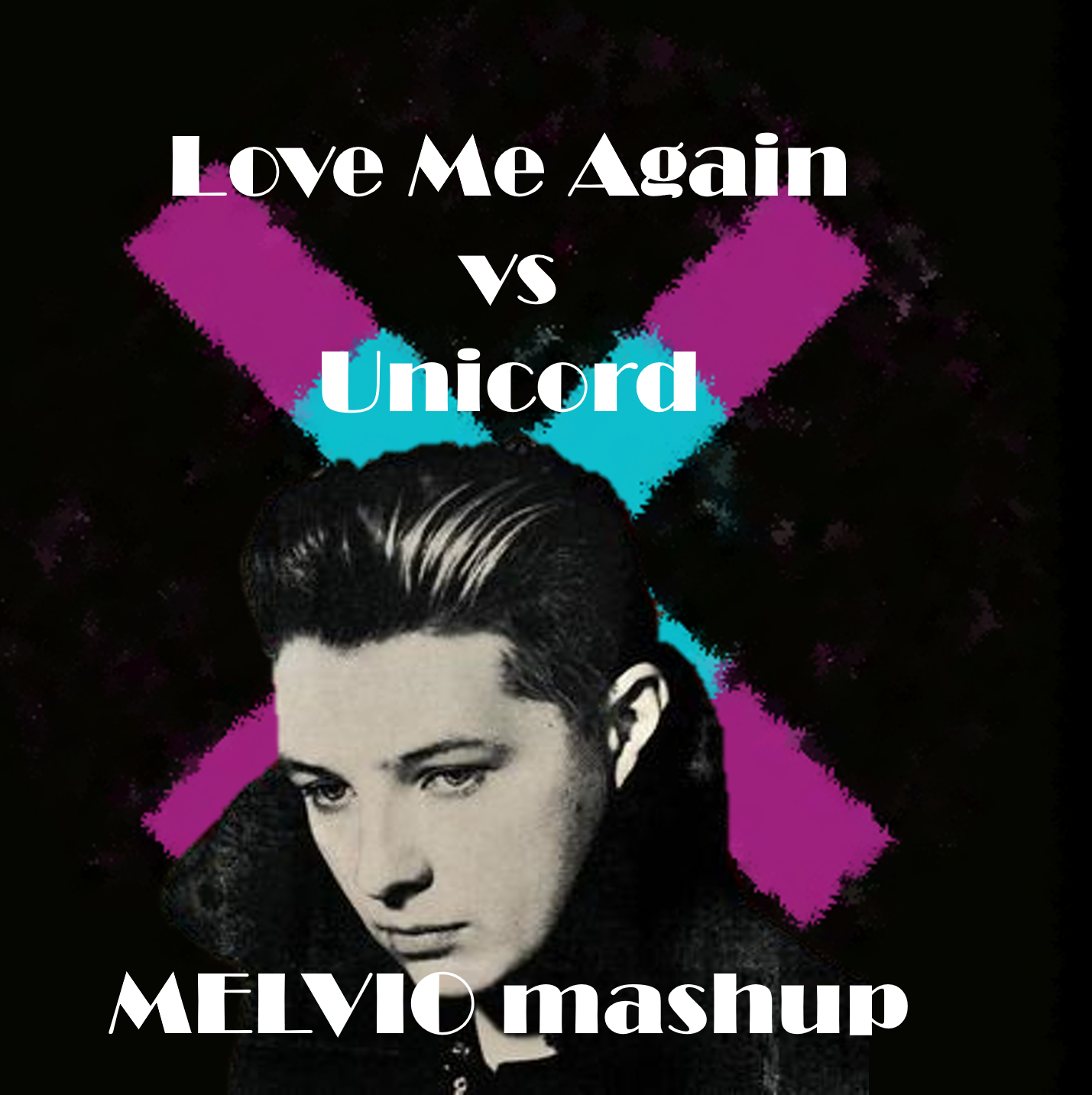 K!nk - Unicord x John Newman - Love Me Again (MELVIO mashup)